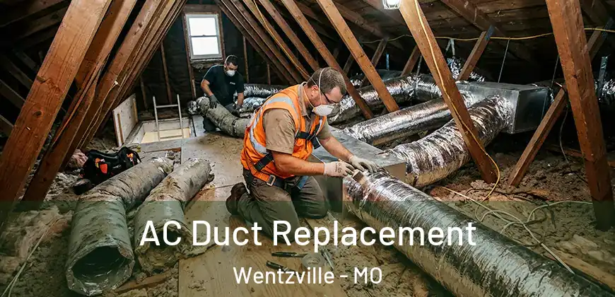 AC Duct Replacement Wentzville - MO
